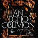 An Echo of Oblivion  By Sofi Aguilera