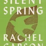 Silent Spring  By Rachel Carson