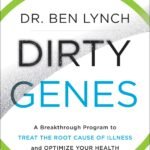 Dirty Genes By Ben Lynch