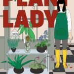 Plant Lady By  Minyoung Kang
