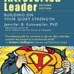 The Introverted Leader by Jennifer B. Kahnweiler