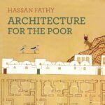 Architecture for the Poor  By Hassan Fathy