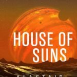 House of Suns by Alastair Reynolds