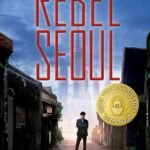 Rebel Seoul  By Axie Oh