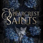 Spearcrest Saints  by Aurora Reed