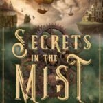 Secrets in the Mist  by Morgan L. Busse
