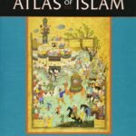 Historical Atlas of Islam by Malise Ruthven