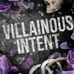 Villainous Intent by LJ Maxey