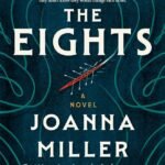 The Eights by Joanna Miller